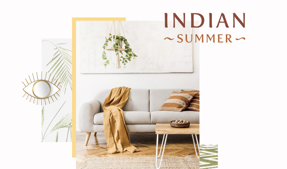Fenêtre sur style : une touche d'Indian Summer dans votre intérieur ?
