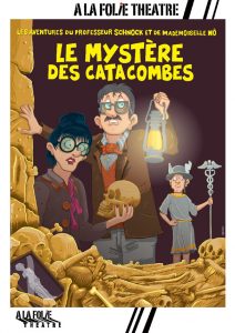 Spectacle Le mystère des catacombes